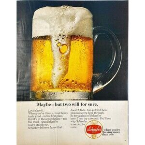 Schaefer Beer "Maybe-But two will for sure." Vintage Print Ad 1967
